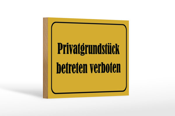 Holzschild Hinweis 18x12cm Privatgrundstück betreten