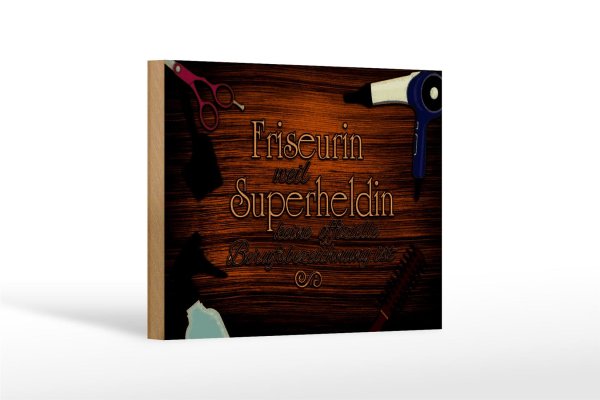 Holzschild Spruch 18x12cm Friseurin Superheldin