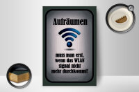 Holzschild Spruch 12x18cm aufräumen wenn WLAN nicht an