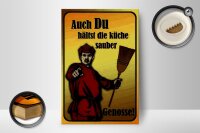 Holzschild Spruch 12x18cm Du hältst Küche sauber Genosse