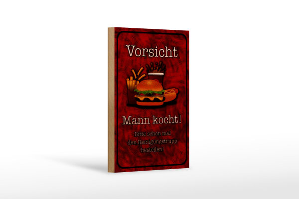 Holzschild Spruch 12x18cm Vorsicht Mann kocht bitte