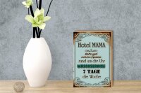 Holzschild Spruch 12x18cm Hotel Mama 7 Tage die Woche