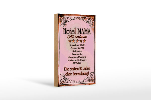 Holzschild Spruch 12x18cm Hotel Mama All inklusive 24/7