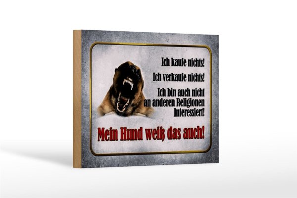 Holzschild Hinweis 18x12cm kaufe nichts mein Hund weiß