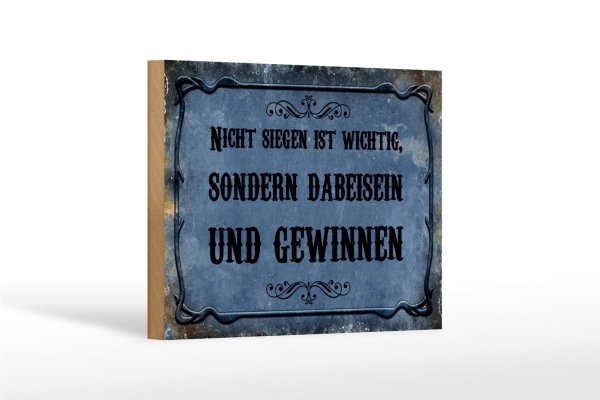 Holzschild Spruch 18x12cm nicht siegen ist wichtig sondern