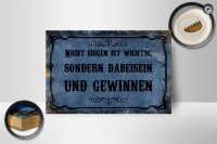 Holzschild Spruch 18x12cm nicht siegen ist wichtig sondern