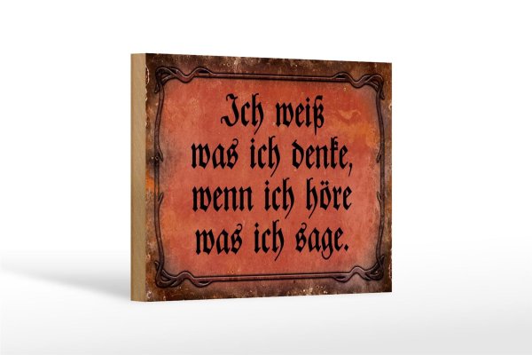 Holzschild Spruch 18x12cm ich weiß was ich denke wenn