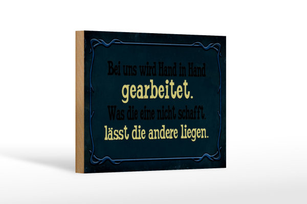 Holzschild Spruch 18x12cm bei uns Hand in Hand gearbeitet blau