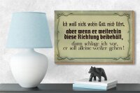 Holzschild Spruch 18x12cm ich weiß nicht wohin Gott führt