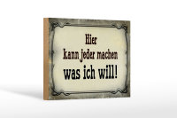 Holzschild Spruch 18x12cm kann jeder machen was ich will