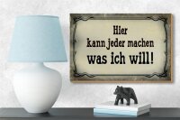 Holzschild Spruch 18x12cm kann jeder machen was ich will