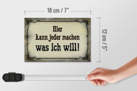 Holzschild Spruch 18x12cm kann jeder machen was ich will