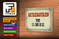 Holzschild Hinweis 18x12cm Betriebsferien 1.1 bis 31.12