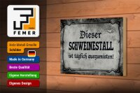 Holzschild Spruch 18x12cm dieser Schweinestall ist täglich