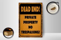 Holzschild Hinweis 12x18cm Dead end private property no