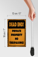 Holzschild Hinweis 12x18cm Dead end private property no