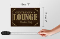 Holzschild Hinweis 18x12cm Gentelmen´s Lounge Members