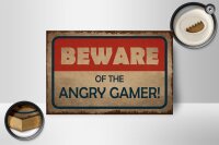 Holzschild Hinweis 18x12cm beware of the angry gamer
