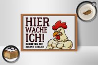 Holzschild Hinweis 18x12cm Huhn hier wache ich betreten