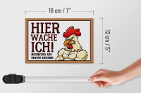 Holzschild Hinweis 18x12cm Huhn hier wache ich betreten