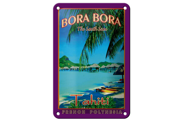 Blechschild Reise 12x18 cm Bora Bora Tahiti Meer Strand Deko Schild