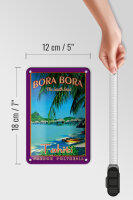 Blechschild Reise 12x18 cm Bora Bora Tahiti Meer Strand Deko Schild