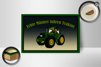 Holzschild Spruch 18x12cm echte Männer fahren Traktor