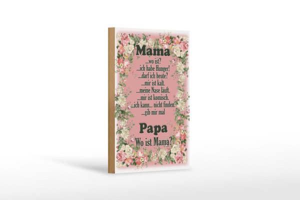 Holzschild Spruch 12x18cm Mama ich habe Hunger ist kalt
