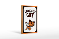 Holzschild Spruch 12x18cm Katze i love my Cat