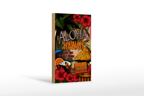 Holzschild Hawaii 12x18cm Aloha Tiki Bar good times great