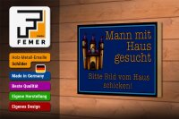 Holzschild Spruch 18x12cm Mann mit Haus gesucht bitte Bild