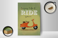 Holzschild Spruch 12x18 cm Enjoy your life and ride your Mofa Deko Schild