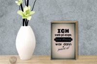 Holzschild Spruch 12x18cm ich gut erzogen dann passiert