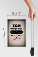 Holzschild Spruch 12x18cm ich gut erzogen dann passiert
