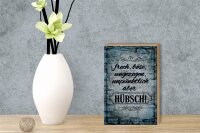 Holzschild Spruch 12x18cm frech böse ungezogen aber hübsch
