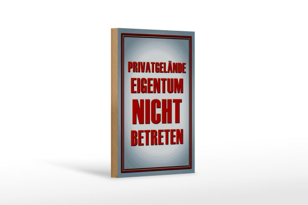 Holzschild Hinweis 12x18cm Privatgelände Eigentum nicht