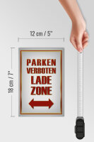 Holzschild Hinweis 12x18cm Parken verboten Ladezone