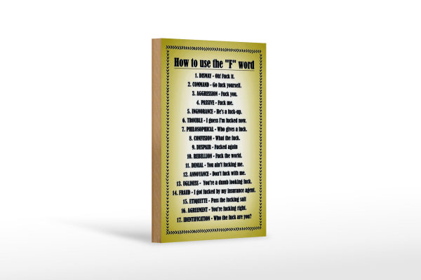 Holzschild Spruch 12x18cm How to use the F word
