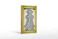 Holzschild Spruch 12x18cm How to use the F word