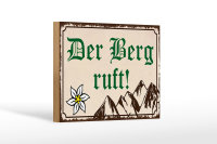 Holzschild Spruch 18x12cm Der Berg ruft Wanddeko