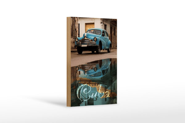 Holzschild Spruch 12x18cm Cuba Auto blau Oldtimer