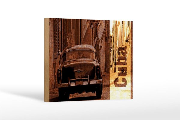 Holzschild Spruch 18x12cm Cuba Auto Oldtimer Retro