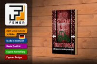 Holzschild Spruch 12x18cm hier parken nur Traktoren