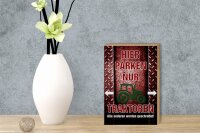 Holzschild Spruch 12x18cm hier parken nur Traktoren