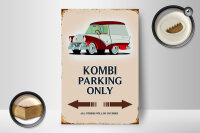Holzschild Spruch 12x18cm Kombi Parking only Auto