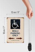 Holzschild Spruch 12x18cm Rolli parking only all others