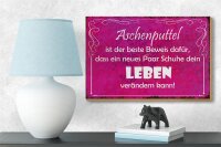 Holzschild Spruch 18x12cm Aschenputtel Schuhe ändern Leben