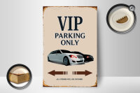 Holzschild Spruch 12x18cm VIP Parking only all others will