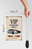 Holzschild Spruch 12x18cm VIP Parking only all others will