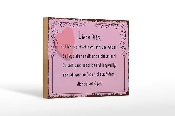 Holzschild Spruch 18x12cm liebe Diät klappt nicht mit uns